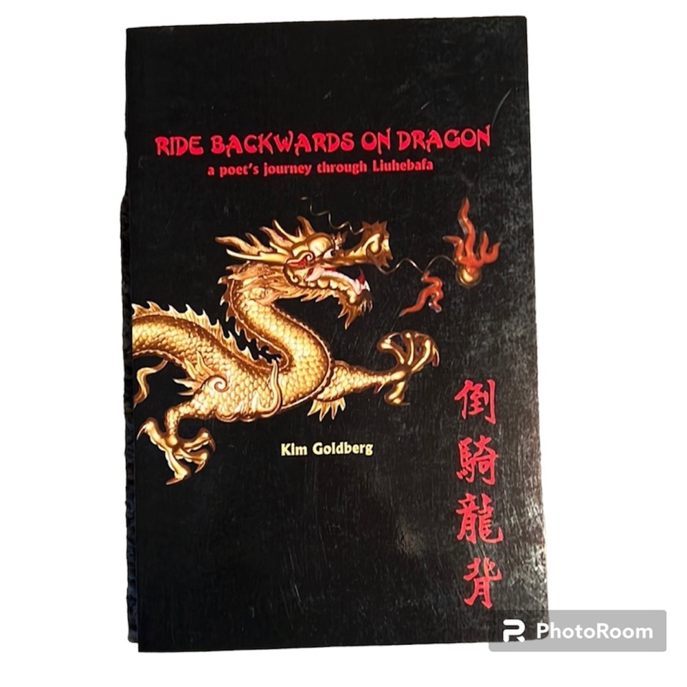 RARE | Softcover Book | Kim Goldberg | Ride Backwards on Dragon